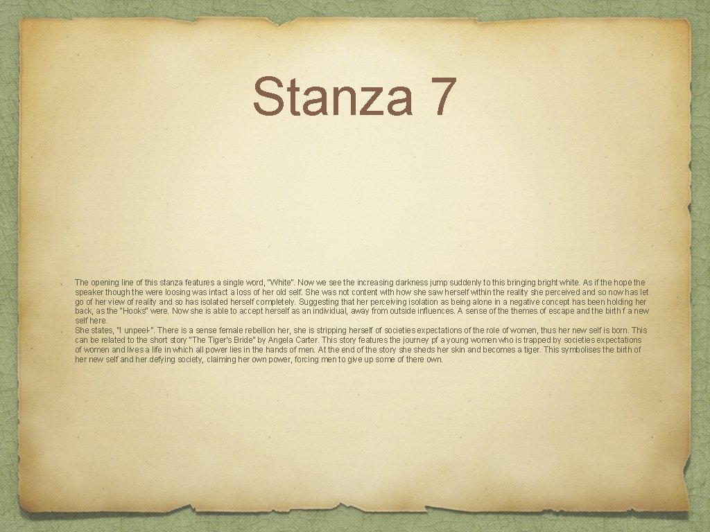 Stanza 7 The opening line of this stanza features a single word, “White”. Now