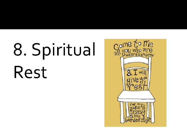 8. Spiritual Rest 