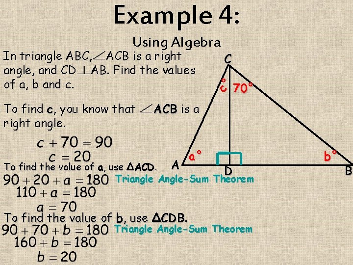 Example 4: In triangle ABC, ACB is a right angle, and CD AB. Find