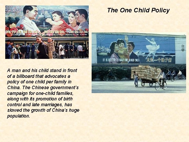The One Child Policy A man and his child stand in front of a