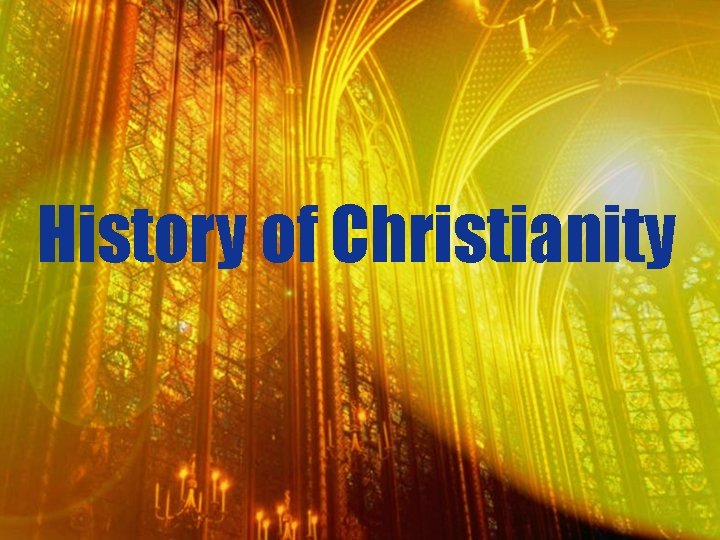 History of Christianity 