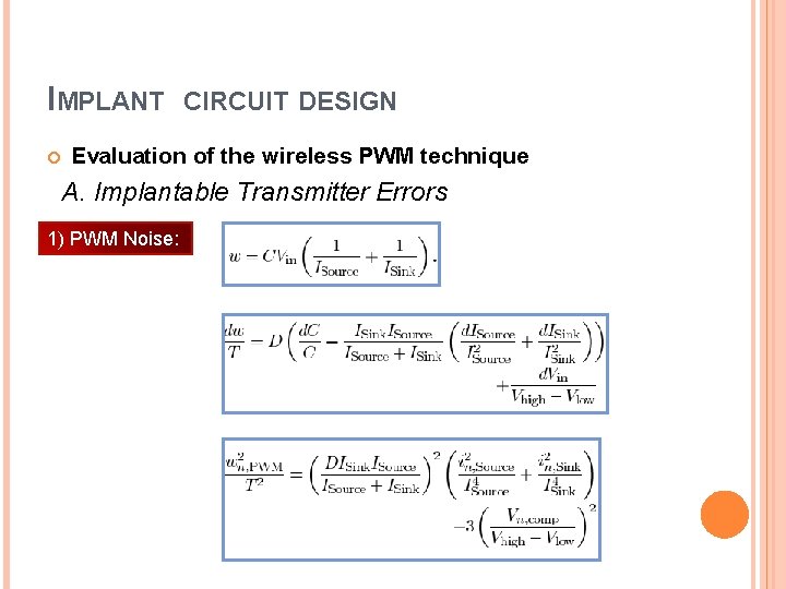 IMPLANT CIRCUIT DESIGN Evaluation of the wireless PWM technique A. Implantable Transmitter Errors 1)