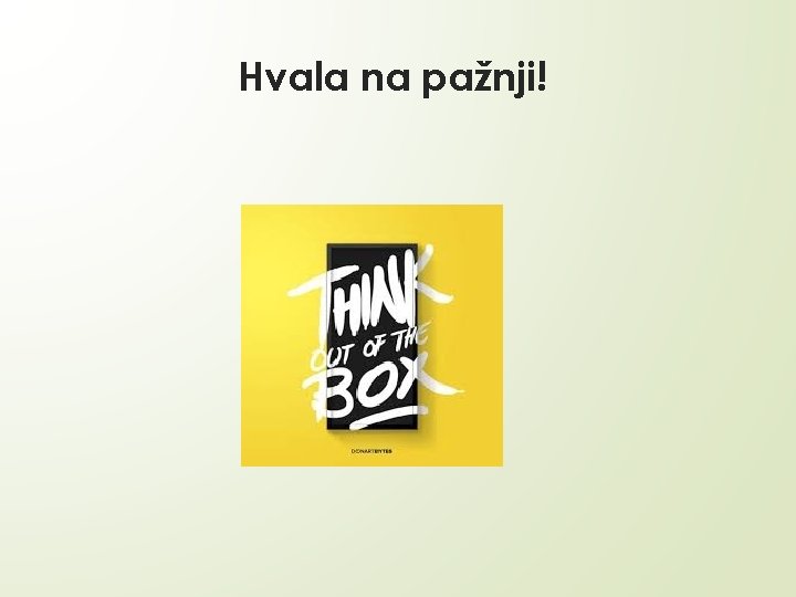 Hvala na pažnji! 