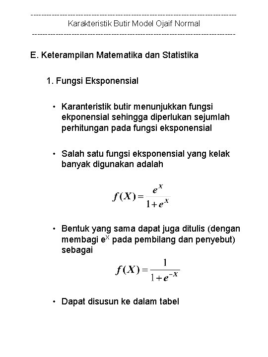 ---------------------------------------Karakteristik Butir Model Ojaif Normal --------------------------------------- E. Keterampilan Matematika dan Statistika 1. Fungsi Eksponensial