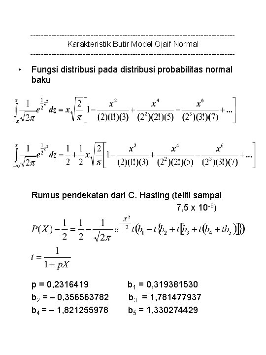 ---------------------------------------Karakteristik Butir Model Ojaif Normal --------------------------------------- • Fungsi distribusi pada distribusi probabilitas normal baku