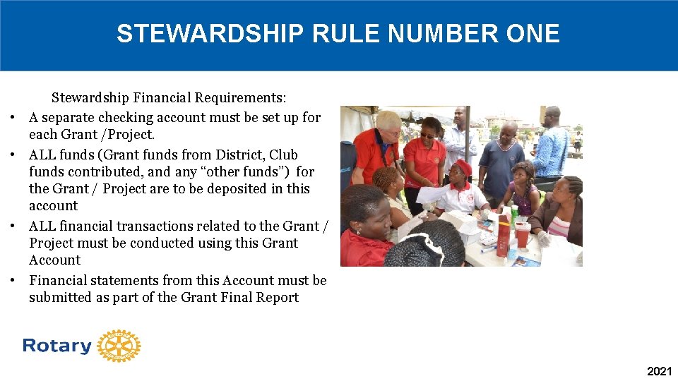 STEWARDSHIP RULE NUMBER ONE • • Stewardship Financial Requirements: A separate checking account must