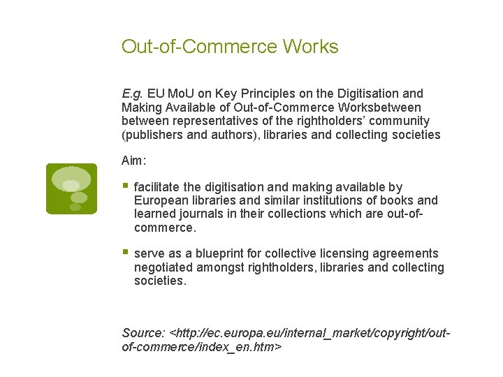 Out-of-Commerce Works E. g. EU Mo. U on Key Principles on the Digitisation and