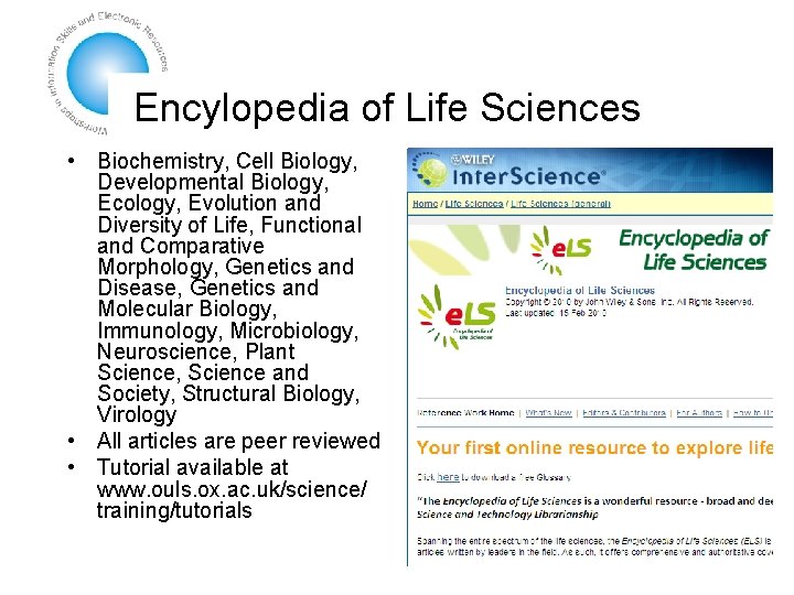 Encylopedia of Life Sciences • Biochemistry, Cell Biology, Developmental Biology, Ecology, Evolution and Diversity