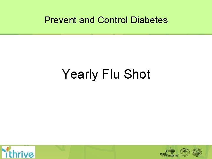 Prevent and Control Diabetes Yearly Flu Shot 