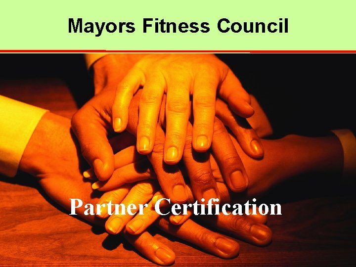 Mayors Fitness Council Partner Certification 
