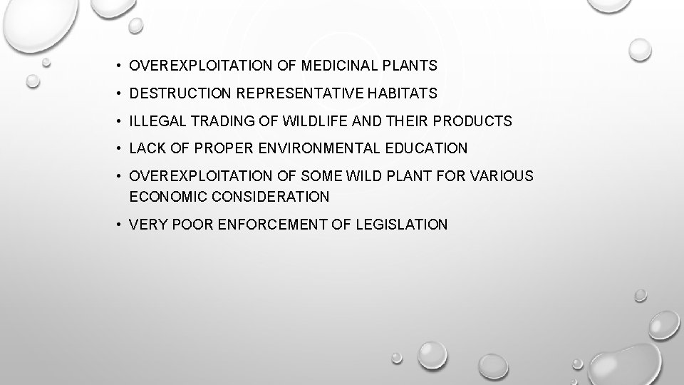  • OVEREXPLOITATION OF MEDICINAL PLANTS • DESTRUCTION REPRESENTATIVE HABITATS • ILLEGAL TRADING OF