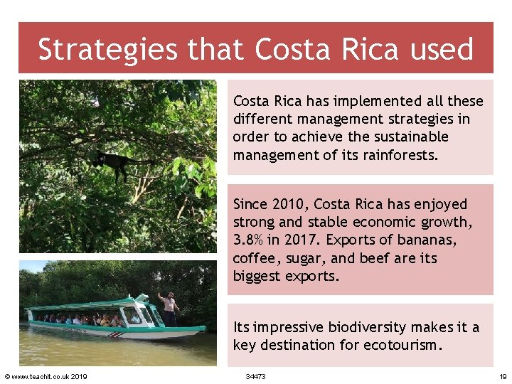 Strategies that Costa Rica used Costa Rica has implemented all these different management strategies