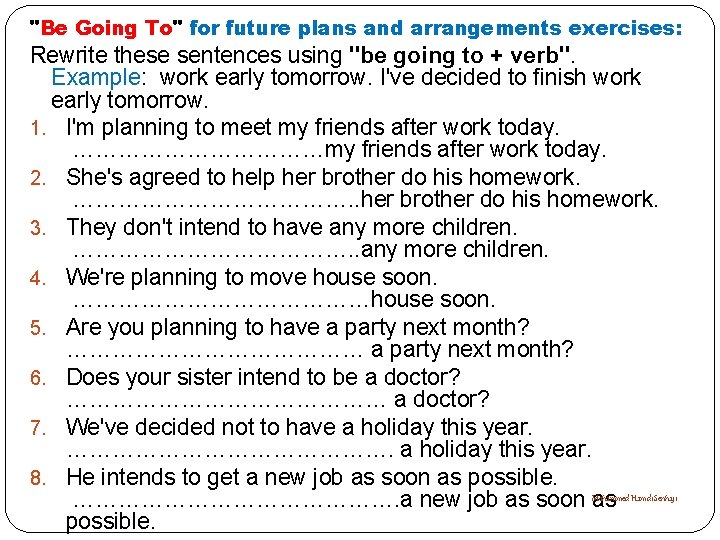 "Be Going To" for future plans and arrangements exercises: Rewrite these sentences using "be