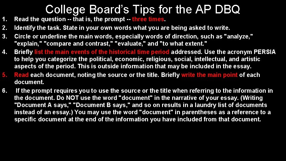 1. 2. 3. 4. 5. 6. College Board’s Tips for the AP DBQ Read