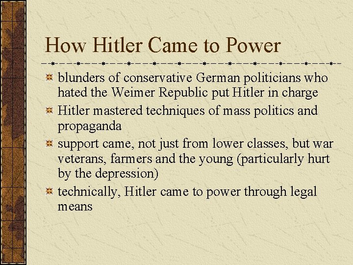 How Hitler Came to Power blunders of conservative German politicians who hated the Weimer