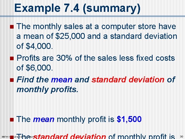 Example 7. 4 (summary) The monthly sales at a computer store have a mean