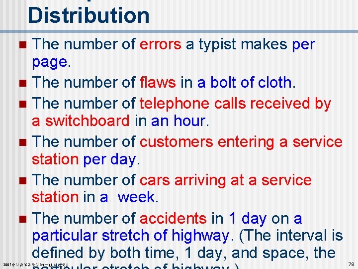 Distribution The number of errors a typist makes per page. n The number of
