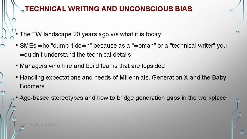TECHNICAL WRITING AND UNCONSCIOUS BIAS ▪ The TW landscape 20 years ago v/s what
