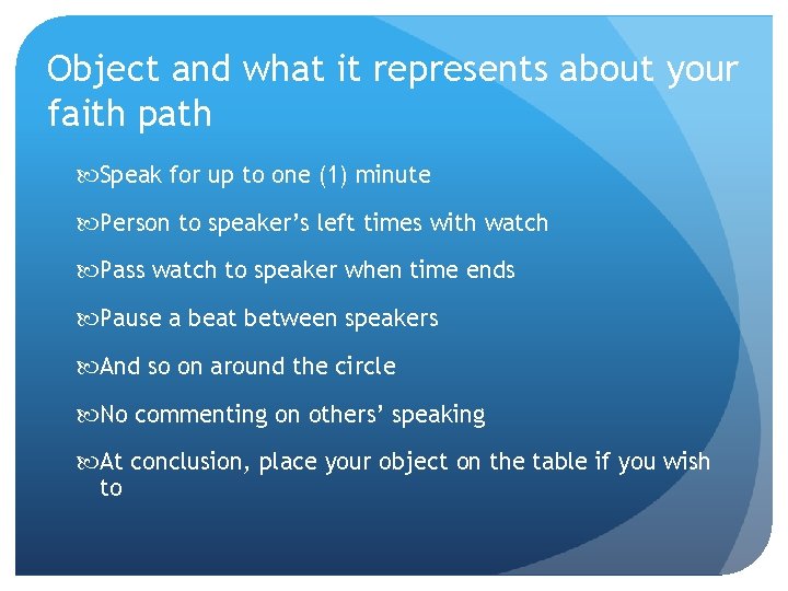 Object and what it represents about your faith path Speak for up to one