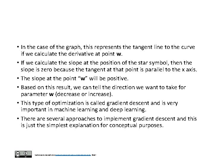  • In the case of the graph, this represents the tangent line to