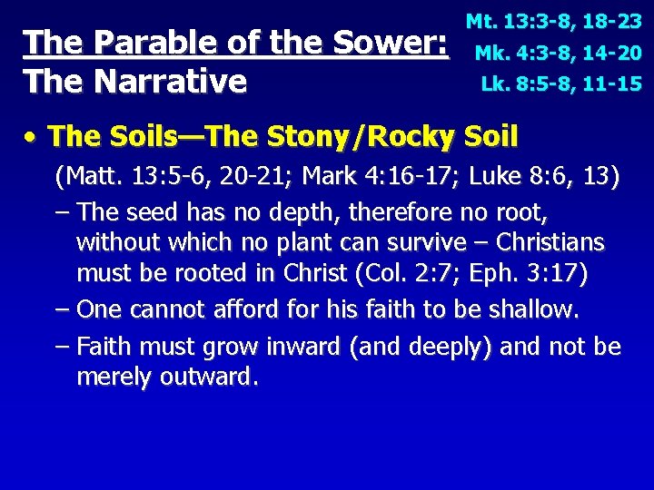 The Parable of the Sower: The Narrative Mt. 13: 3 -8, 18 -23 Mk.