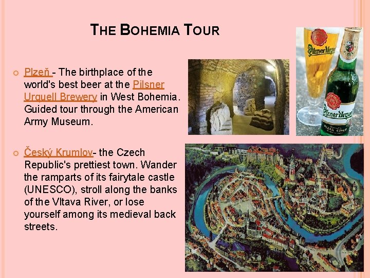 THE BOHEMIA TOUR Plzeň - The birthplace of the world's best beer at the