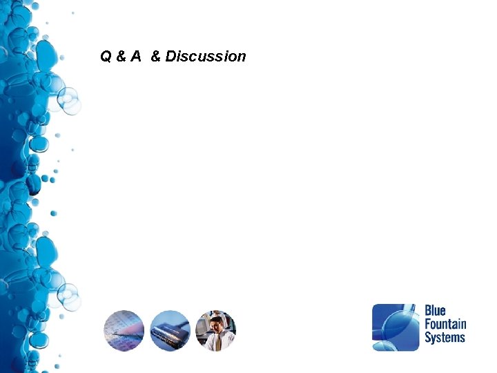 Q & A & Discussion Q & A & Discussion