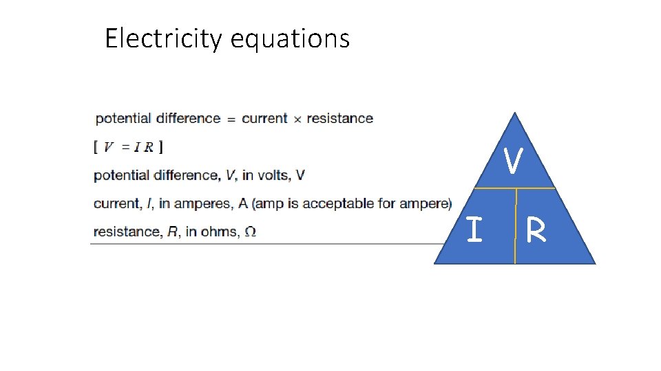 Electricity equations V I R 