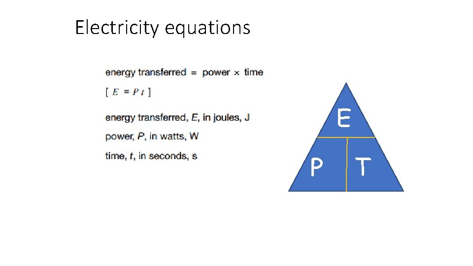 Electricity equations E P T 