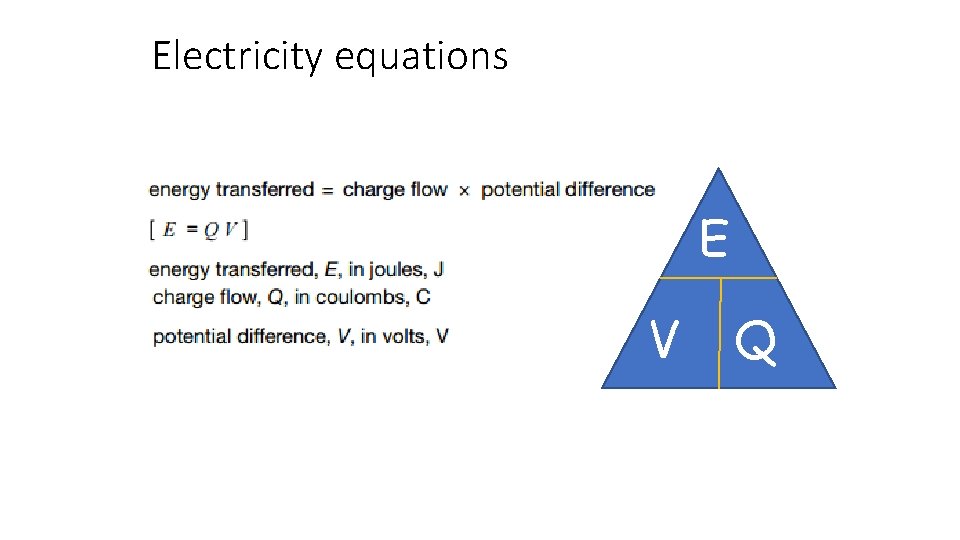 Electricity equations E V Q 
