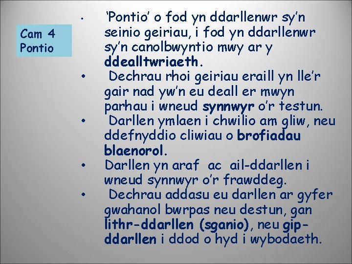  • Cam 4 Pontio • • ‘Pontio’ o fod yn ddarllenwr sy’n seinio