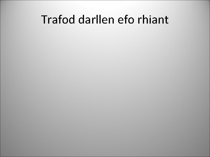 Trafod darllen efo rhiant 