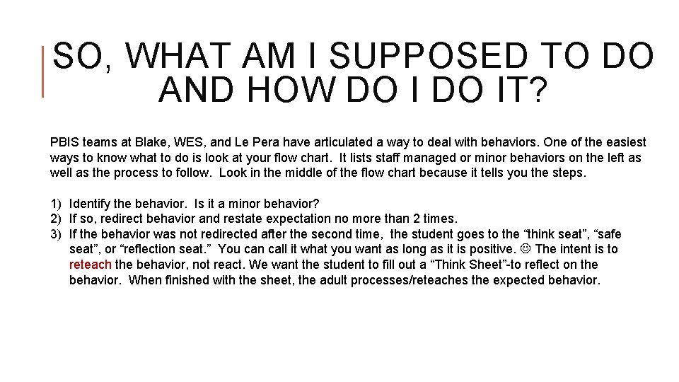 SO, WHAT AM I SUPPOSED TO DO AND HOW DO IT? PBIS teams at