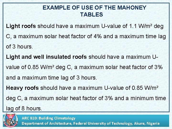 EXAMPLE OF USE OF THE MAHONEY TABLES Light roofs should have a maximum U-value