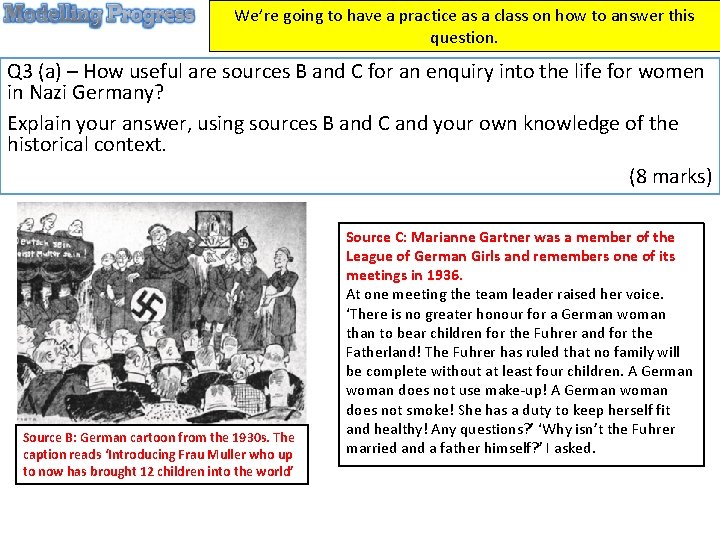 We’re going to have a practice as a class on how to answer this