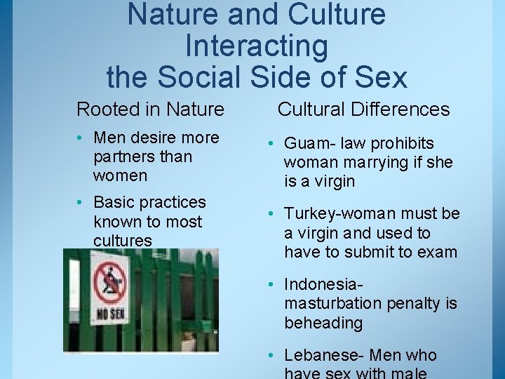 Nature and Culture Interacting the Social Side of Sex Rooted in Nature Cultural Differences