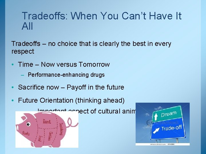 Tradeoffs: When You Can’t Have It All Tradeoffs – no choice that is clearly