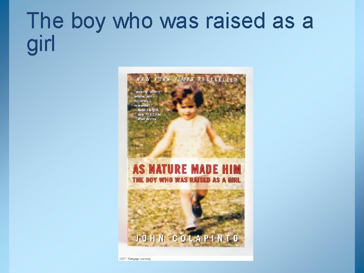 The boy who was raised as a girl 