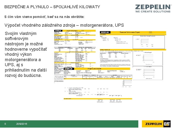 BEZPEČNE A PLYNULO – SPOĽAHLIVÉ KILOWATY S čím vám vieme pomôcť, keď sa na