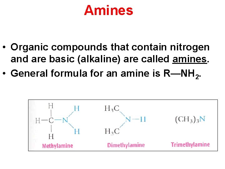 Amines • Organic compounds that contain nitrogen and are basic (alkaline) are called amines. Amines • Organic compounds that contain nitrogen and are basic (alkaline) are called amines.