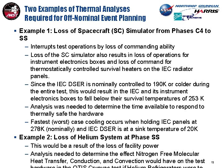 Two Examples of Thermal Analyses Required for Off-Nominal Event Planning § Example 1: Loss