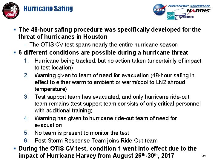 Hurricane Safing § The 48 -hour safing procedure was specifically developed for the threat