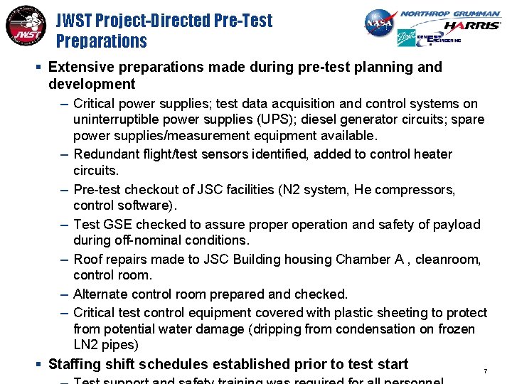 JWST Project-Directed Pre-Test Preparations § Extensive preparations made during pre-test planning and development –