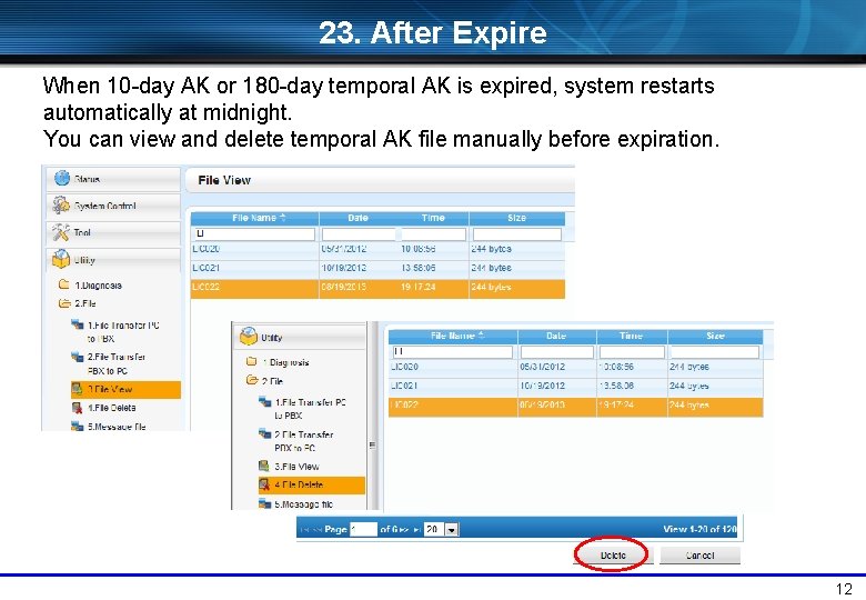 23. After Expire When 10 -day AK or 180 -day temporal AK is expired,