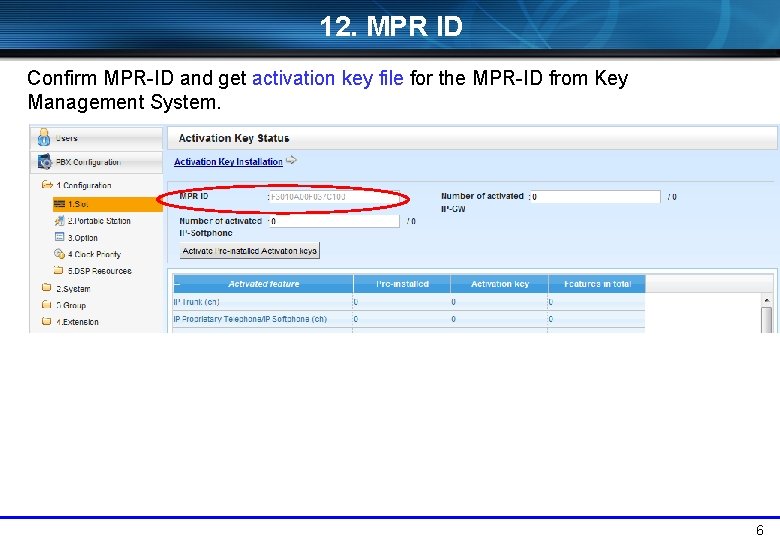 12. MPR ID Confirm MPR-ID and get activation key file for the MPR-ID from