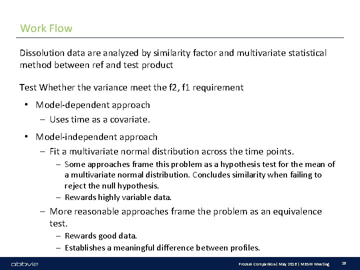 Work Flow Dissolution data are analyzed by similarity factor and multivariate statistical method between