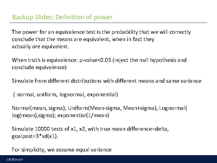 Backup Slides: Definition of power The power for an equivalence test is the probability