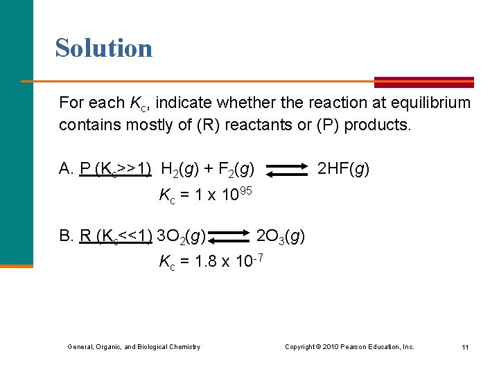 Solution For each Kc, indicate whether the reaction at equilibrium contains mostly of (R)