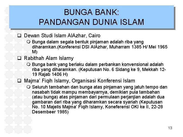BUNGA BANK: PANDANGAN DUNIA ISLAM q Dewan Studi Islam Al. Azhar, Cairo m Bunga