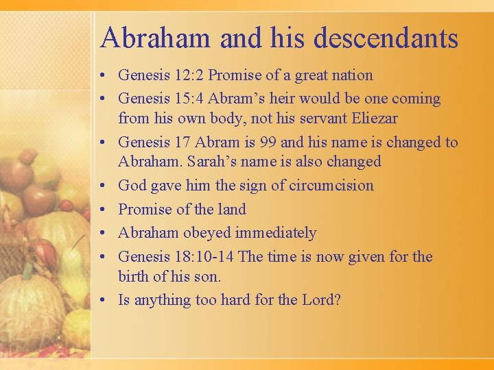 Abraham and his descendants • Genesis 12: 2 Promise of a great nation • Abraham and his descendants • Genesis 12: 2 Promise of a great nation •